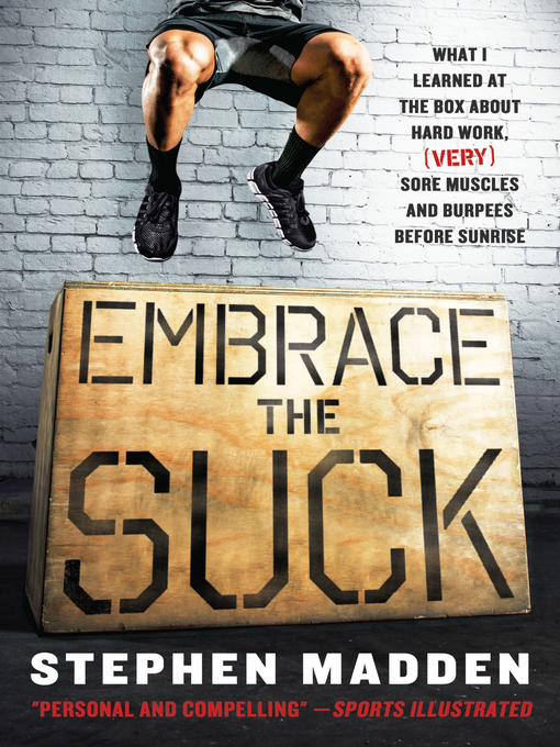 Title details for Embrace the Suck by Stephen Madden - Available